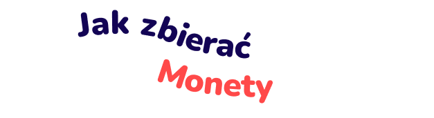 jak zbierać monety